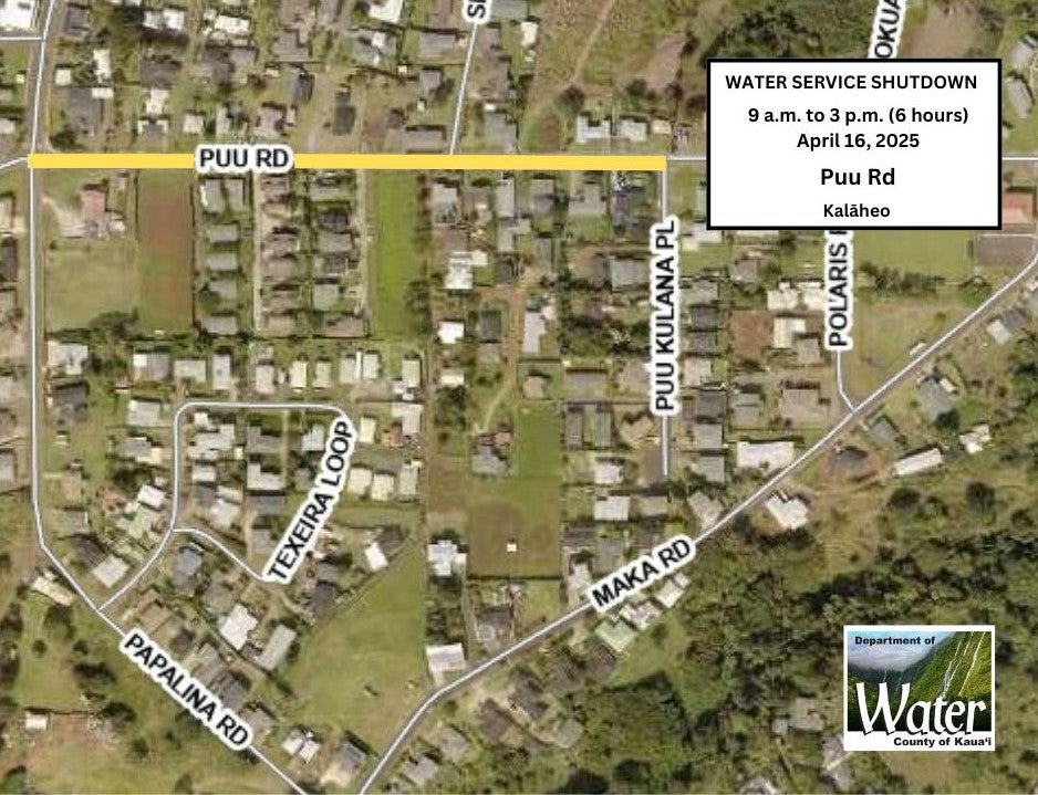Water service shutdown for Wednesday, April 16, 2025 on a portion of Puu Road, between Papalina Road and Puu Kulana Place, 9 a.m. to 3 p.m.